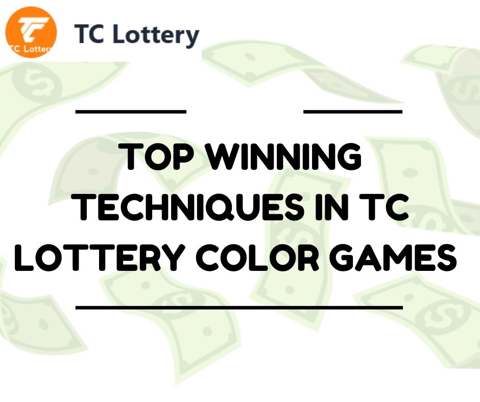 Techniques in TC Lottery Color Games